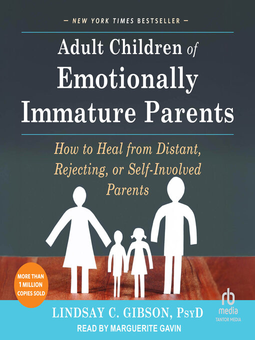 Title details for Adult Children of Emotionally Immature Parents by Lindsay C. Gibson, PsyD - Wait list